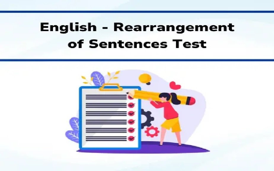 Cracking the Code: Acing Sentence Rearrangement for Competitive Exams