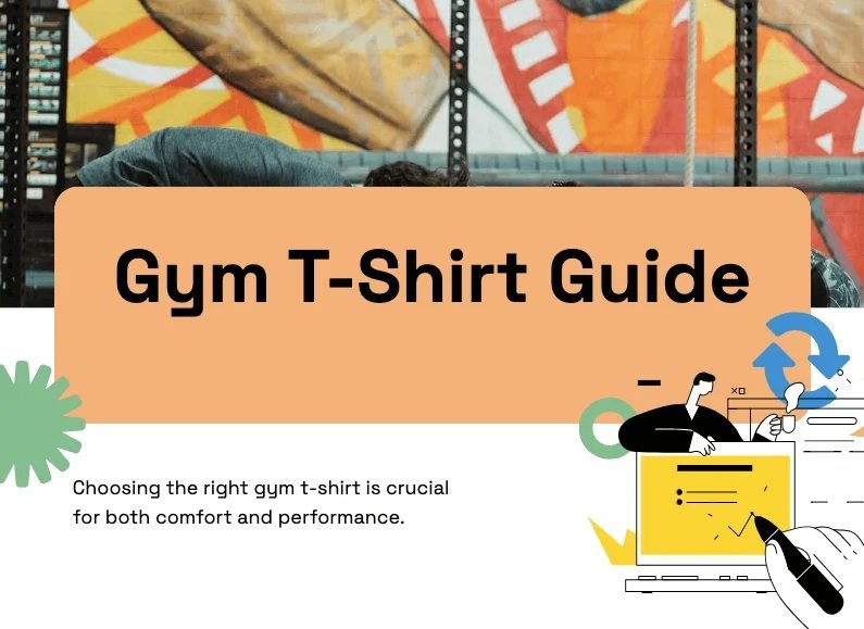 Comfort & Performance: Picking the Perfect Gym T-Shirt