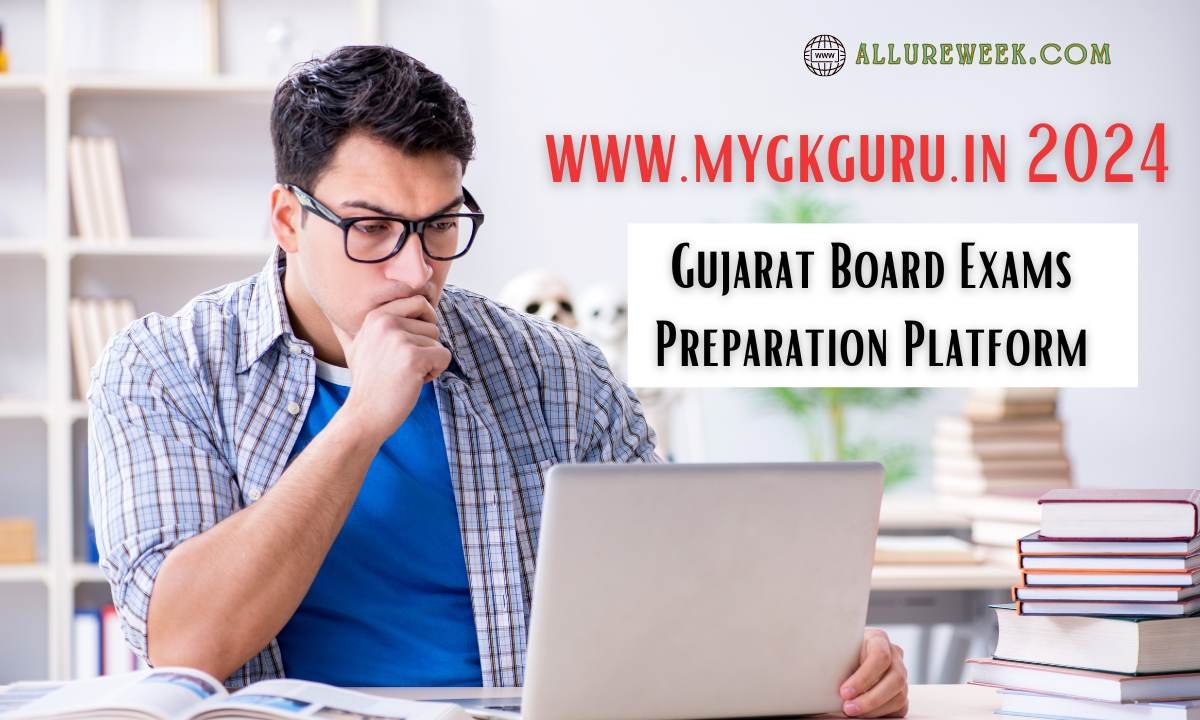 www.mygkguru.in 2024: Gujarat Board Exams Preparation Platform