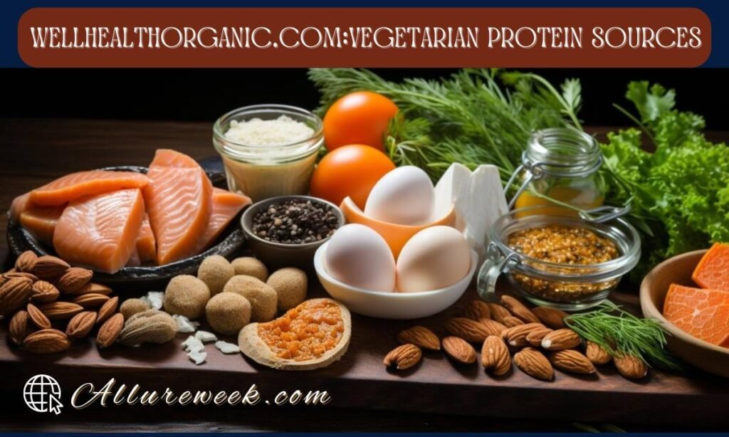 Wellhealthorganic.com:Vegetarian Protein Sources