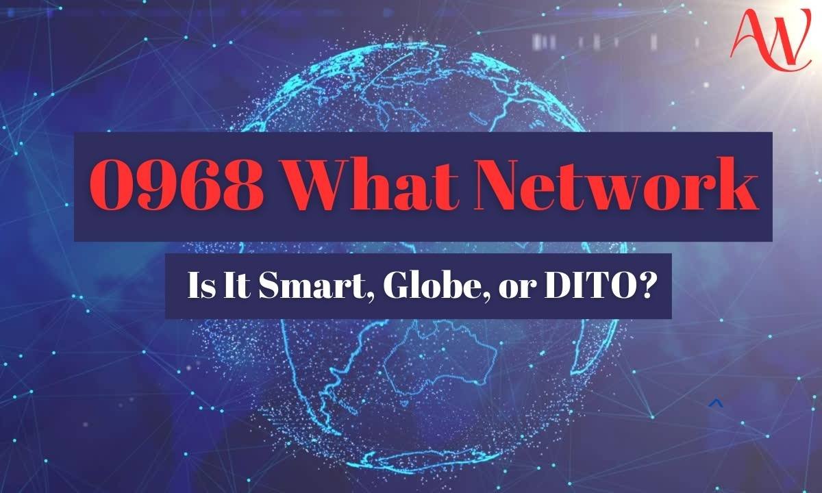 0968 What Network: Is It Smart, Globe, Or DITO?