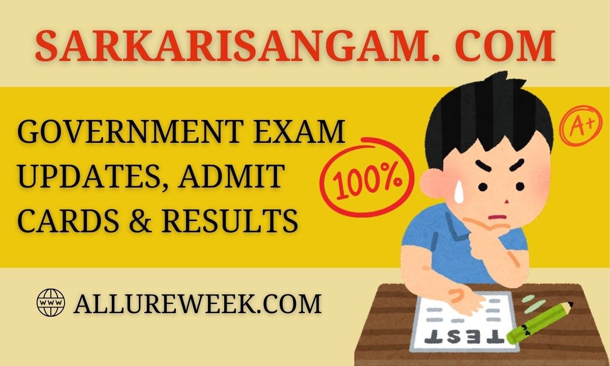 Sarkarisangam. Com: Government Exam Updates, Admit Cards & Results